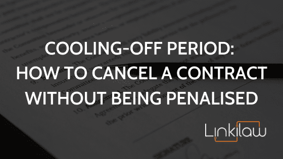 Cooling off period  How to cancel a contract without being penalised