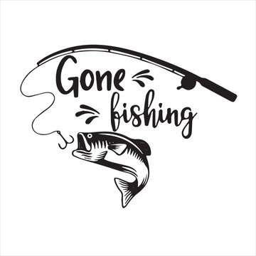 Gone Fishing